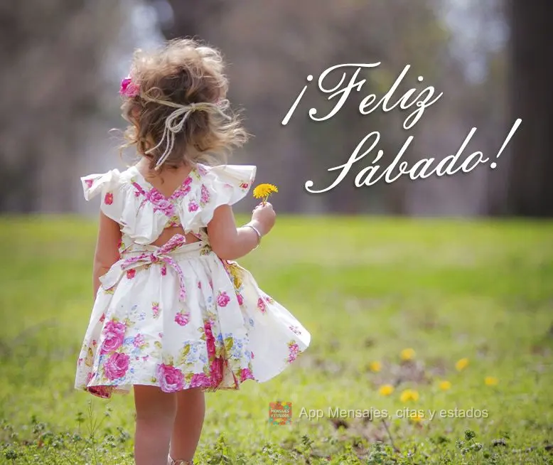¡Feliz Sábado!