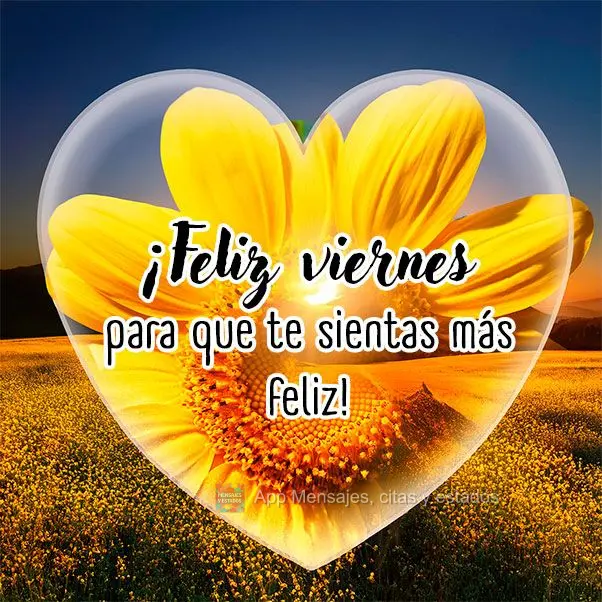 ¡Feliz viernes, para que te sientas más feliz!