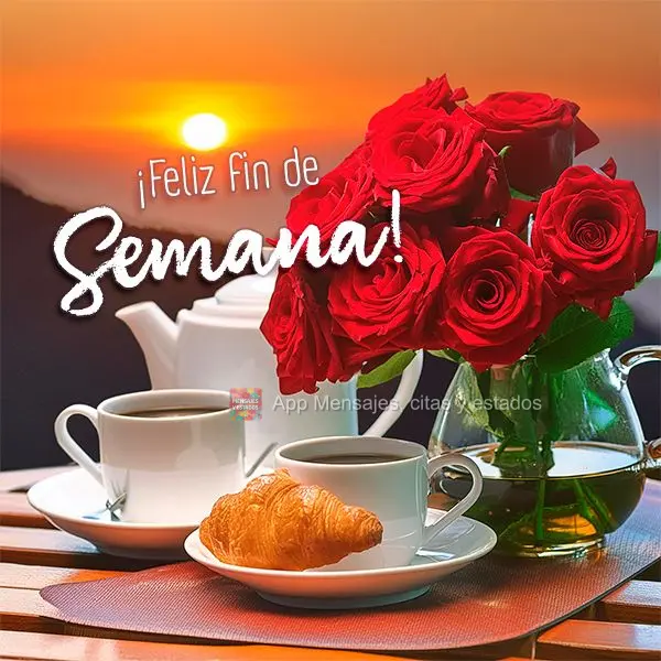 ¡Feliz fin de semana!