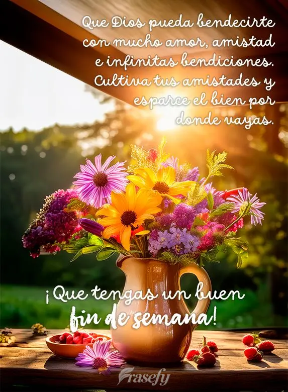 Que Dios pueda bendecirte con mucho amor, amistad e infinitas bendiciones. Cultiva tus amistades y esparce el bien por donde vayas. ¡Que tengas un buen ...