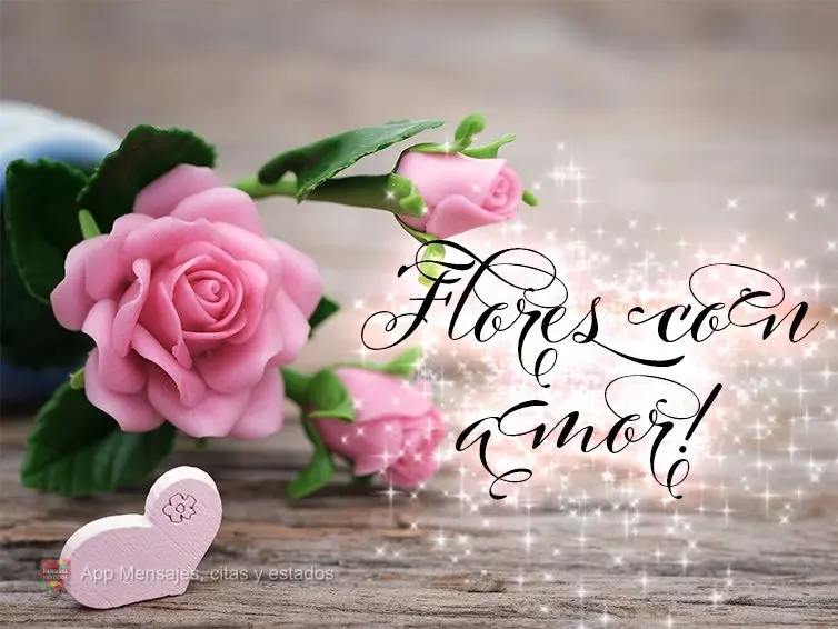 Flores con amor!