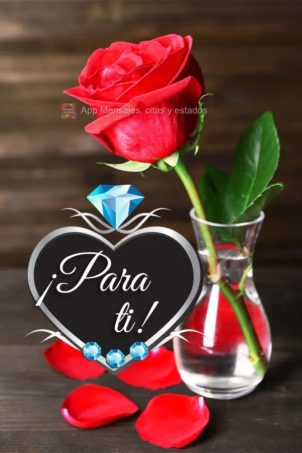 ¡Para ti!