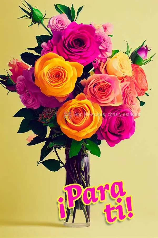 ¡Para ti!