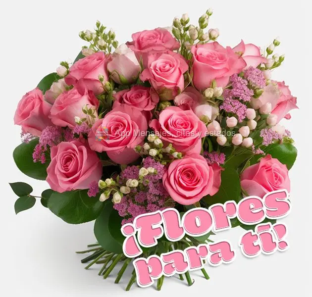 ¡Flores para ti!