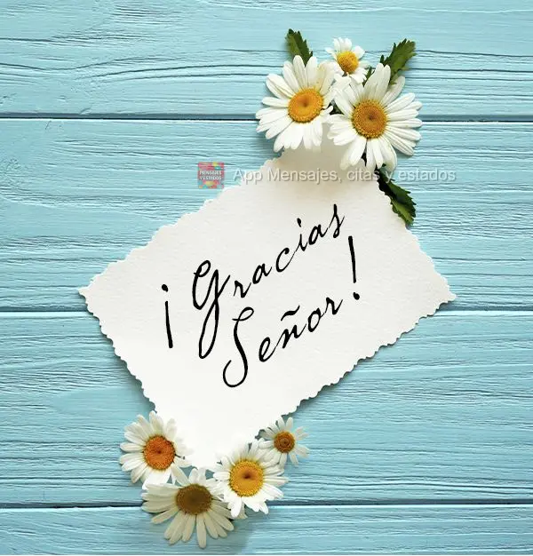 ¡Gracias Señor!