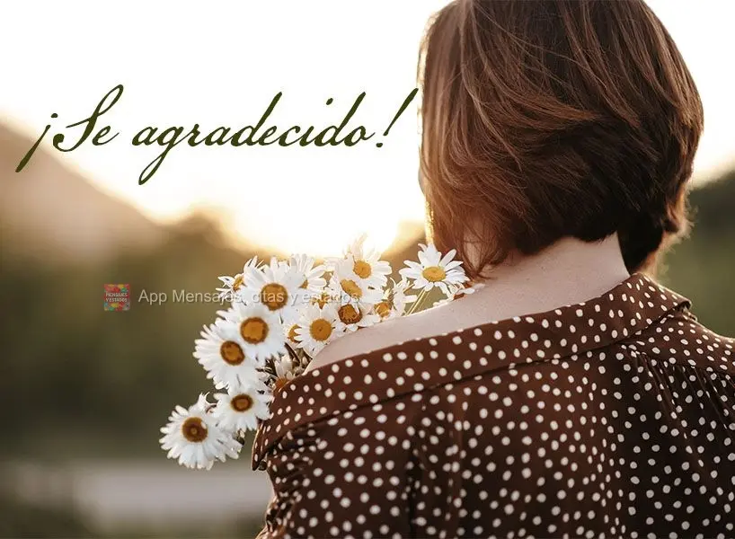 ¡Se agradecido!