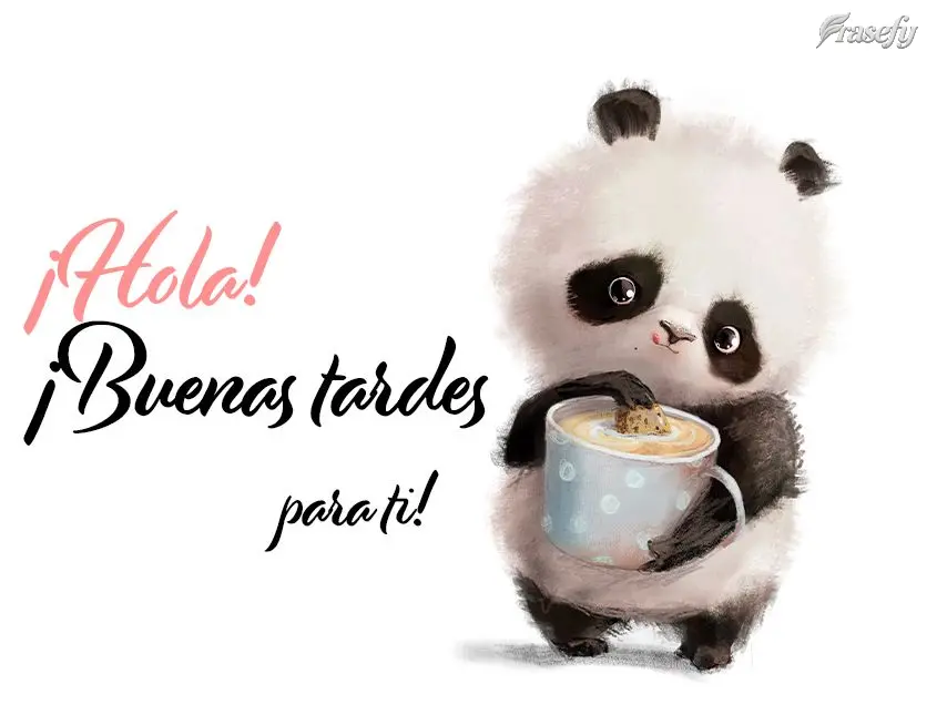 ¡Hola! ¡Buenas tardes para ti!