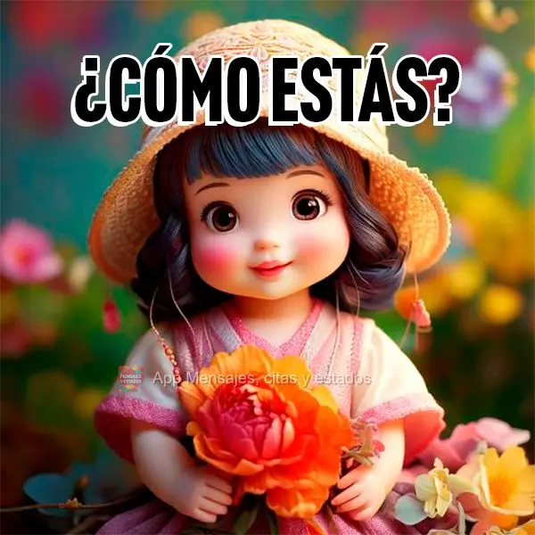 ¿Cómo estás?