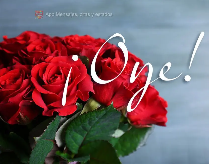 ¡Oye!