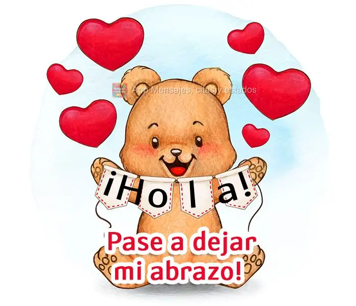 ¡Hola! Pase a dejar mi abrazo!