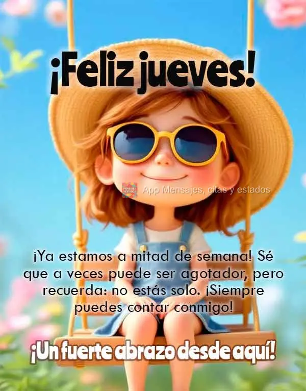 ¡Ya estamos a mitad de semana! Sé que a veces puede ser agotador, pero recuerda: no estás solo. ¡Siempre puedes contar conmigo!

¡Un fuerte abrazo...