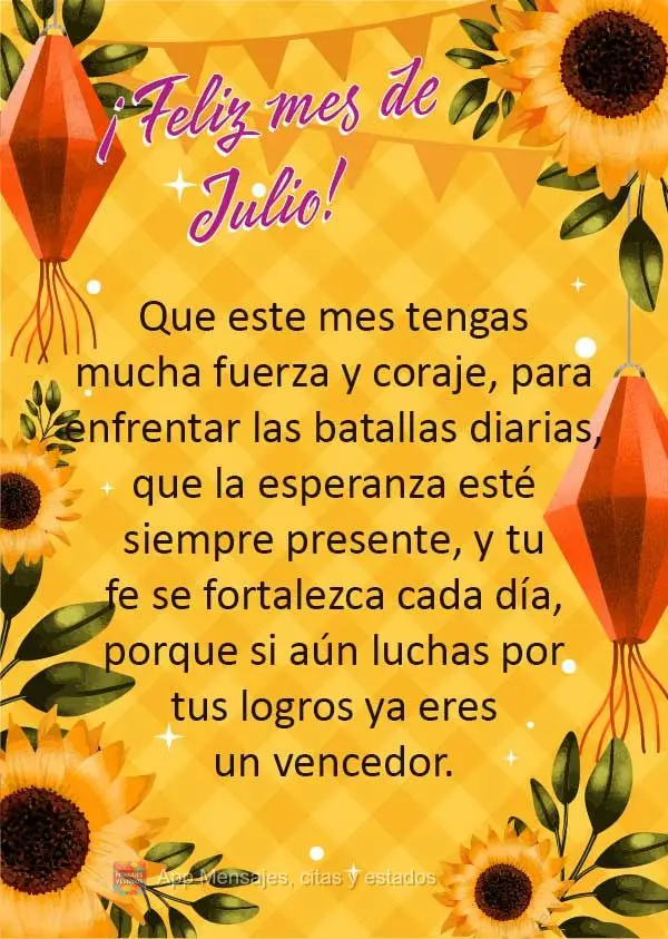 Que este mes tengas mucha fuerza y ​​coraje, para enfrentar las batallas diarias, que la esperanza esté siempre presente, y tu fe se fortalezca cada...