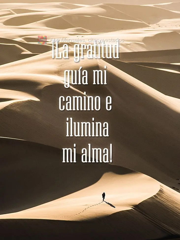 ¡La gratitud guía mi camino e ilumina mi alma!