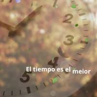 El tiempo es el mejor maestro de la vida, te enseña a apreciar cada momento y muestra el valor de la paciencia para construir un futuro mejor.