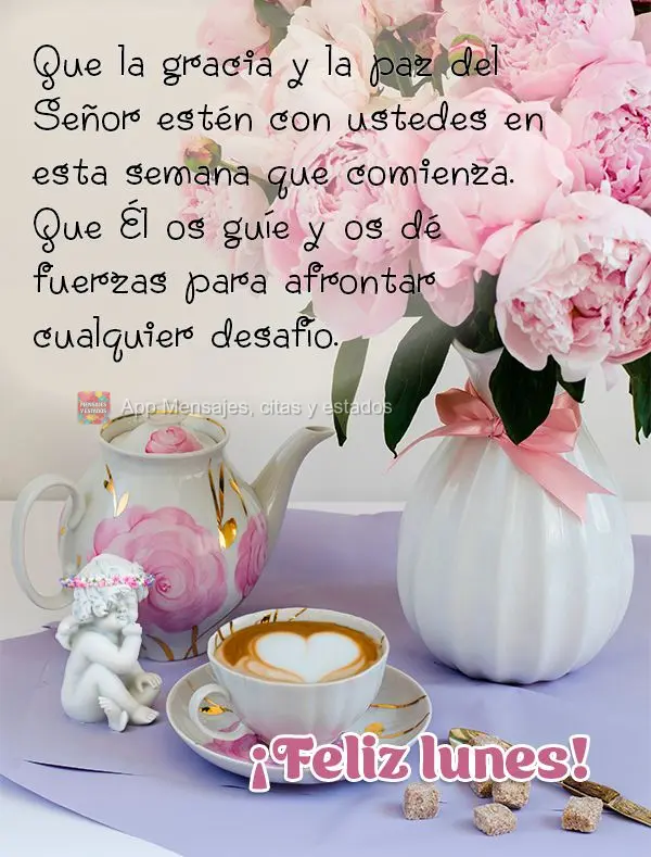 Que la gracia y la paz del Señor estén con ustedes en esta semana que comienza. Que Él os guíe y os dé fuerzas para afrontar cualquier desafío. ¡F...