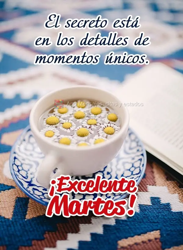 El secreto está en los detalles de momentos únicos. ¡Excelente martes! 