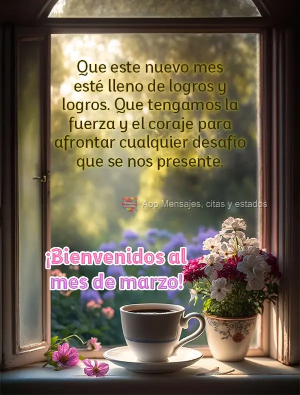 Que este nuevo mes esté lleno de logros y logros. Que tengamos la fuerza y ​​el coraje para afrontar cualquier desafío que se nos presente. ¡Bienv...