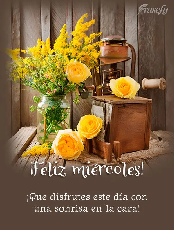 ¡Que disfrutes este día con una sonrisa en la cara! ¡Feliz miércoles!