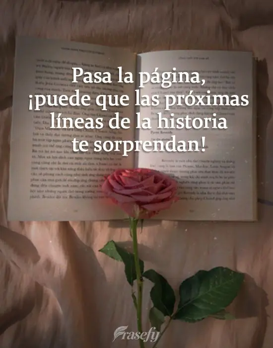 Pasa la página, ¡puede que las próximas líneas de la historia te sorprendan!