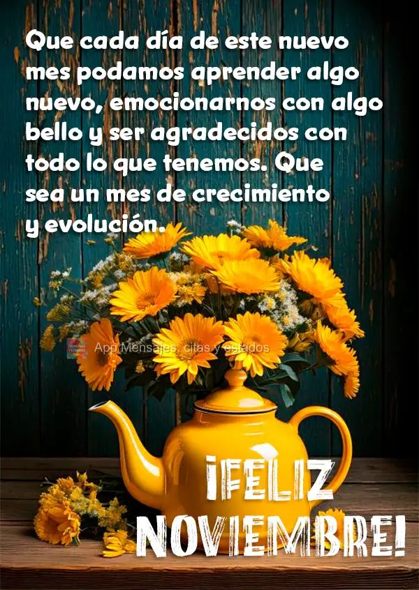 Que cada día de este nuevo mes podamos aprender algo nuevo, emocionarnos con algo bello y ser agradecidos con todo lo que tenemos. Que sea un mes de cre...