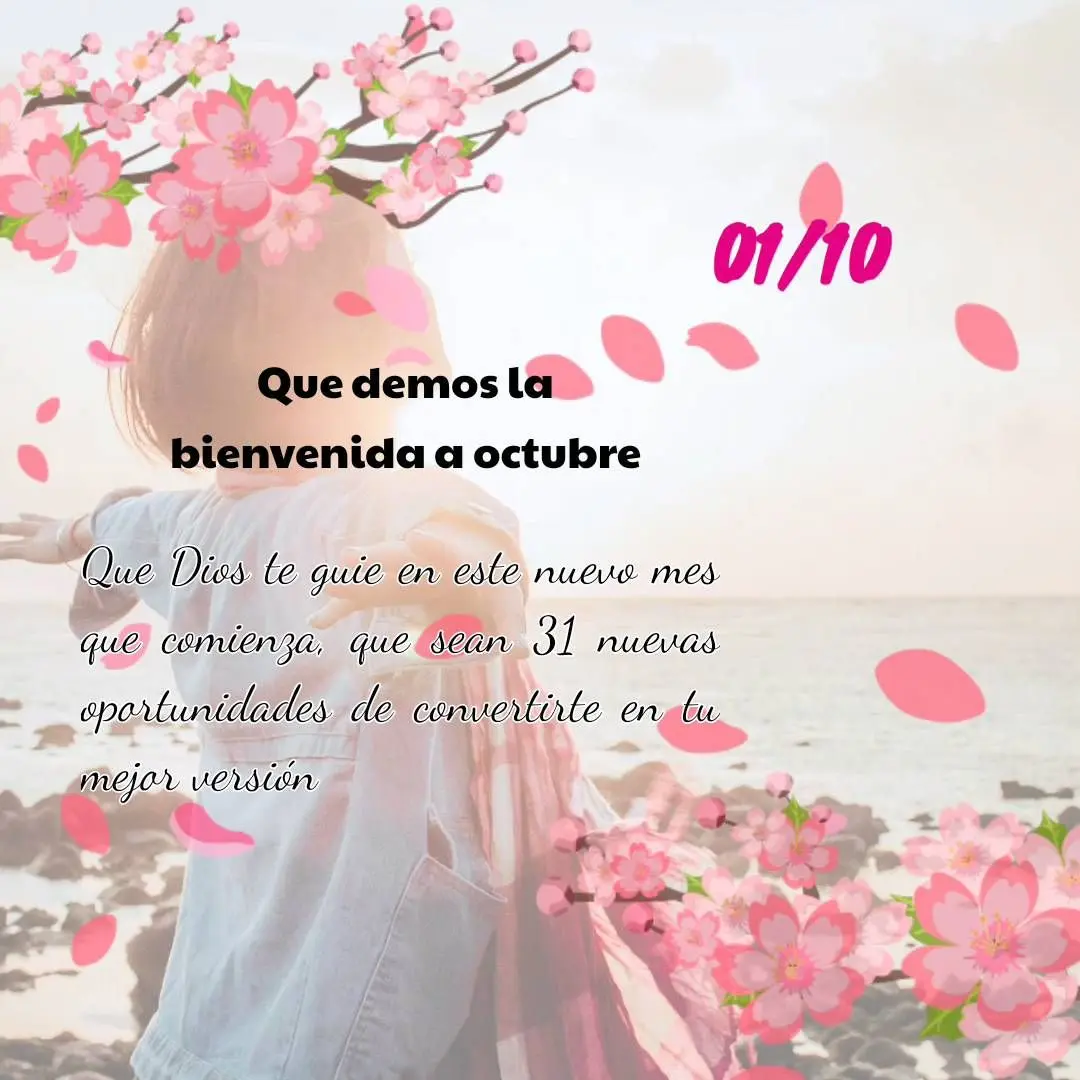 Que Dios te guie en este nuevo mes que comienza, que sean 31 nuevas oportunidades de convertirte en tu mejor versión  01/10