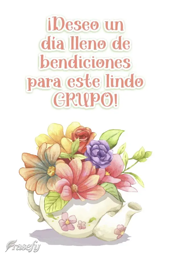 Para esse lindo grupo, eu desejo um dia cheinho de bênçãos!