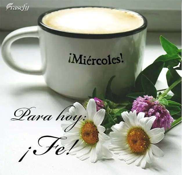 Para hoy: ¡Fe! ¡Miércoles!