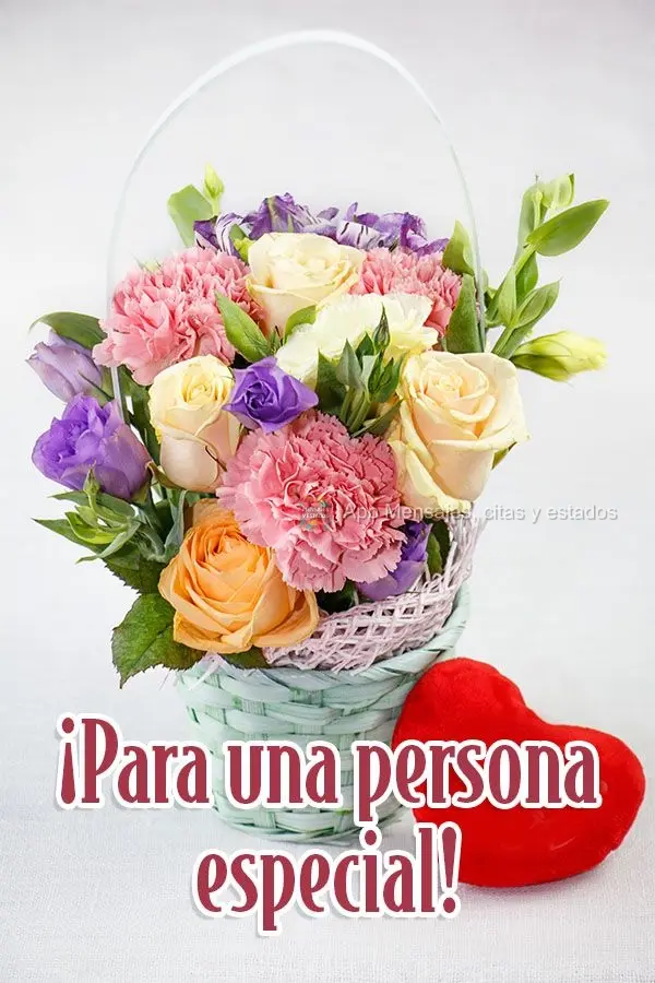 ¡Para una persona especial!