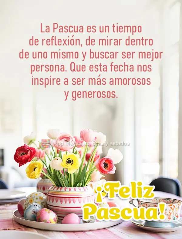 La Pascua es un tiempo de reflexión, de mirar dentro de uno mismo y buscar ser mejor persona. Que esta fecha nos inspire a ser más amorosos y generosos...