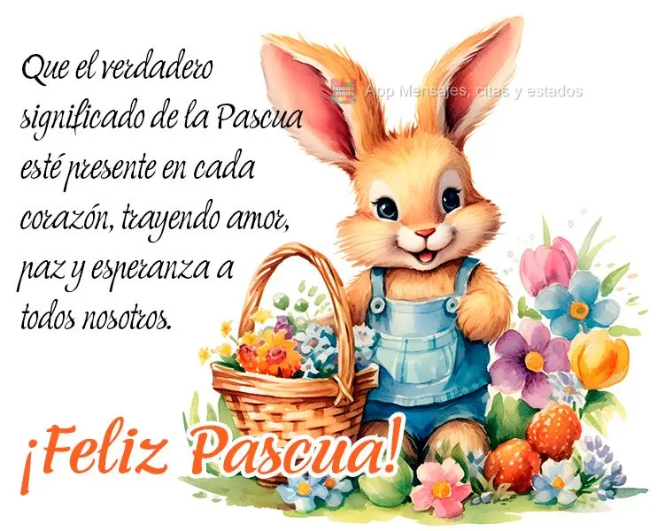 Que el verdadero significado de la Pascua esté presente en cada corazón, trayendo amor, paz y esperanza a todos nosotros. ¡Feliz Pascua!