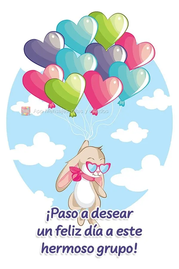 ¡Paso a desear un feliz día a este hermoso grupo!