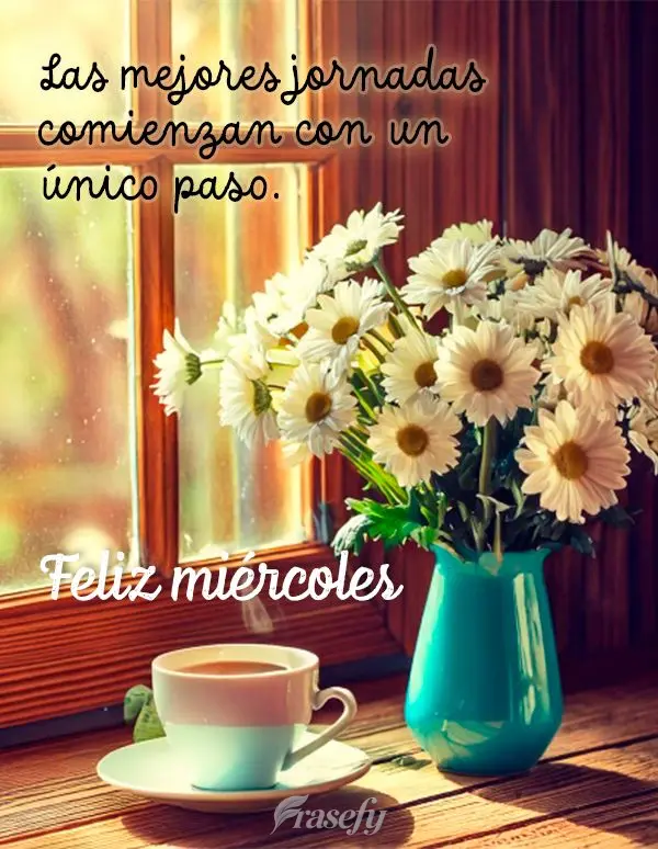 As maiores jornadas começam com um único passo. Feliz Quarta-feira!