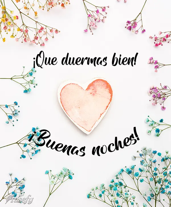 ¡Que duermas bien! ¡Buenas noches!