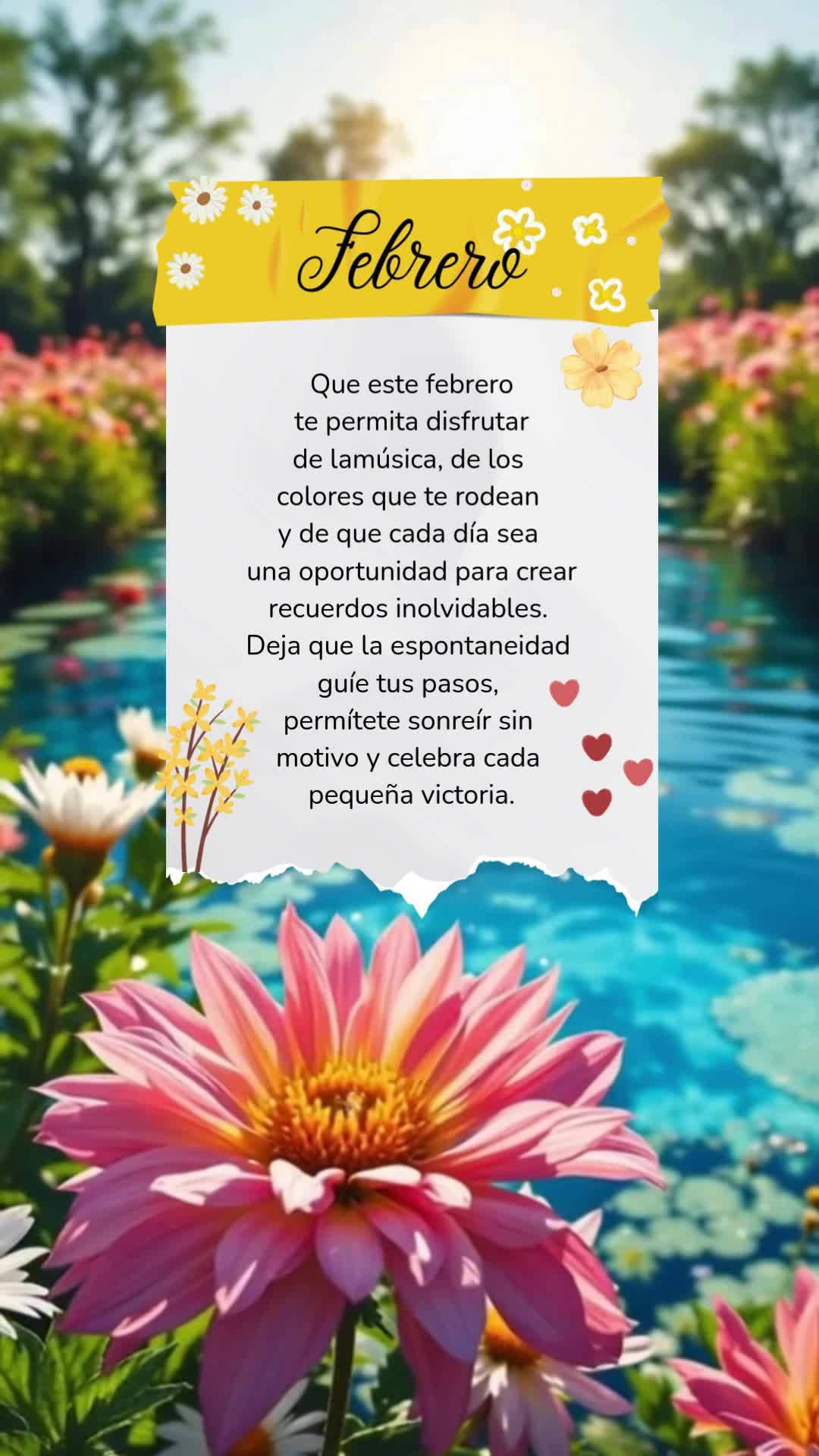 Que este febrero te permita disfrutar de la música, de los colores que te rodean y de que cada día sea una oportunidad para crear recuerdos inolvidable...