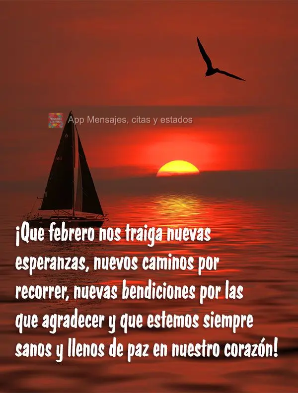 ¡Que febrero nos traiga nuevas esperanzas, nuevos caminos por recorrer, nuevas bendiciones por las que agradecer y que estemos siempre sanos y llenos de...