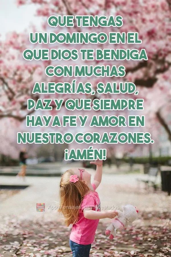 Que tengas un domingo en el que Dios te bendiga con muchas alegrías, salud, paz y que siempre haya fe y amor en nuestro corazones. ¡Amén!