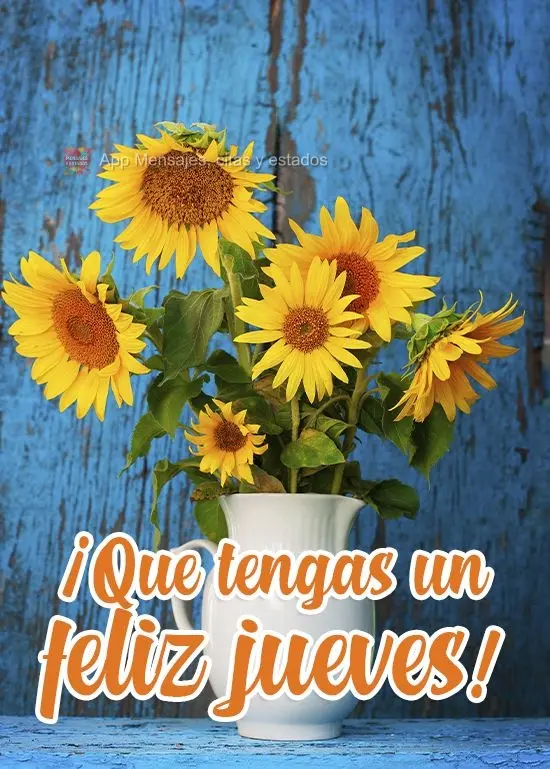 ¡Que tengas un feliz jueves!