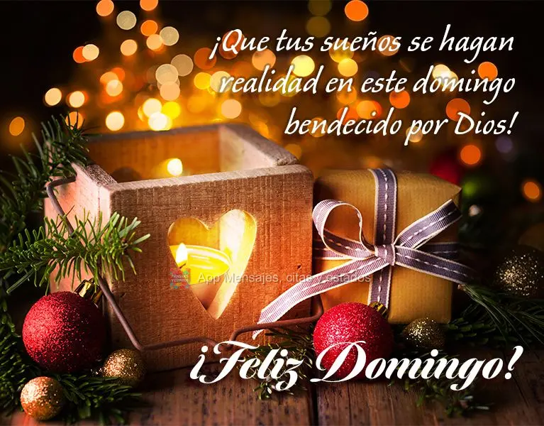 ¡Que tus sueños se hagan realidad en este domingo bendecido por Dios! ¡Feliz domingo!