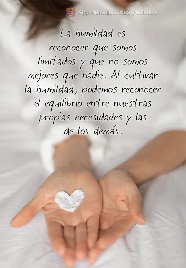 La humildad es reconocer que somos limitados y que no somos mejores que nadie. Al cultivar la humildad, podemos reconocer el equilibrio entre nuestras pr...