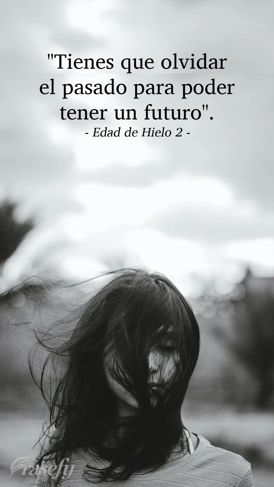 "Tienes que olvidar el pasado para poder tener un futuro". La Era del Hielo 2