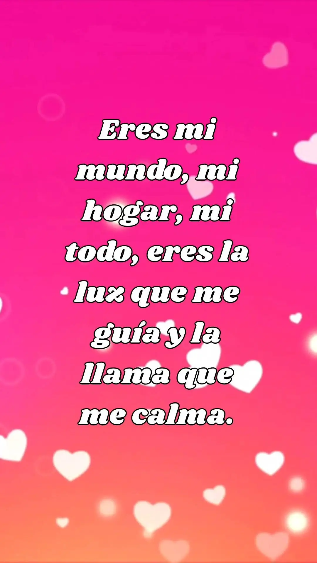 Sin ti mi vida no tiene sentido, mi amor es inmenso y te amo con todo mi ser. Eres mi mundo, mi hogar, mi todo, eres la luz que me guía y la llama que m...