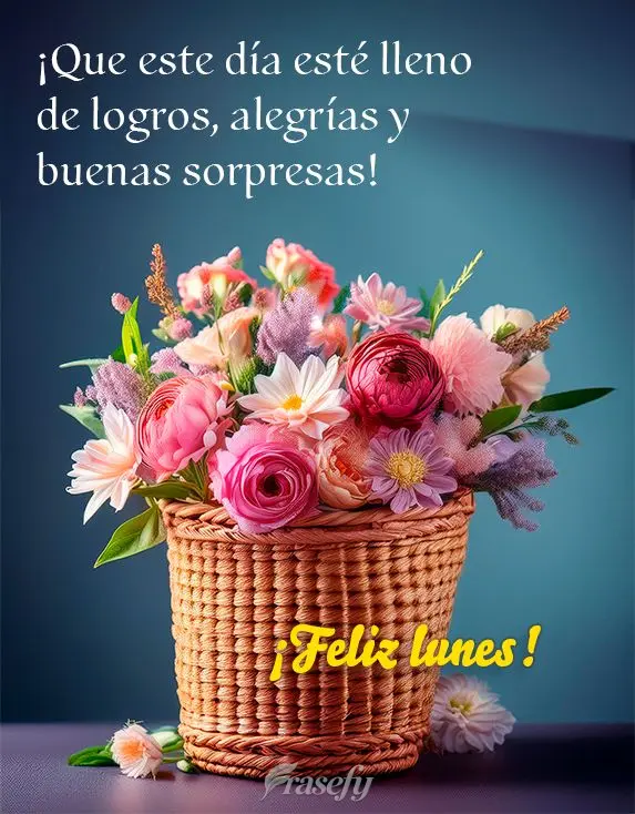 Que este dia seja repleto de realizações, alegrias e surpresas boas!  Feliz Segunda-feira!
