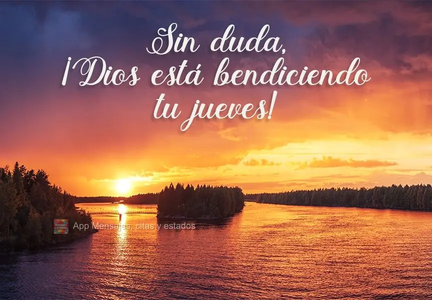 Sin duda, ¡Dios está bendiciendo tu jueves!