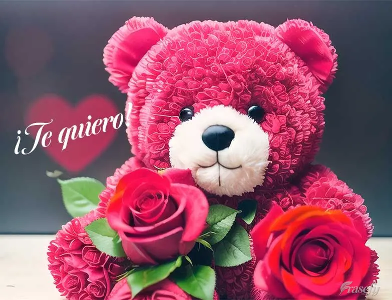 ¡Te quiero!