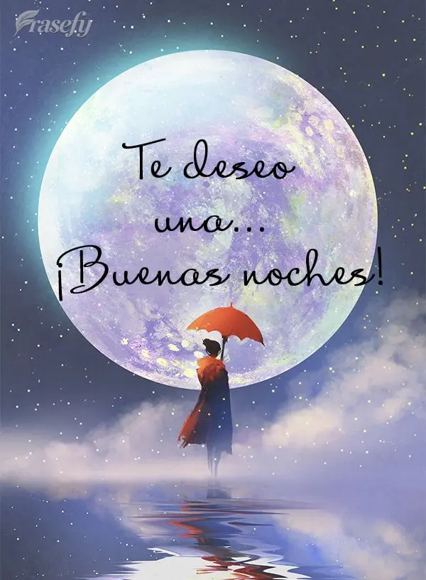 Te deseo una... ¡Buenas noches!