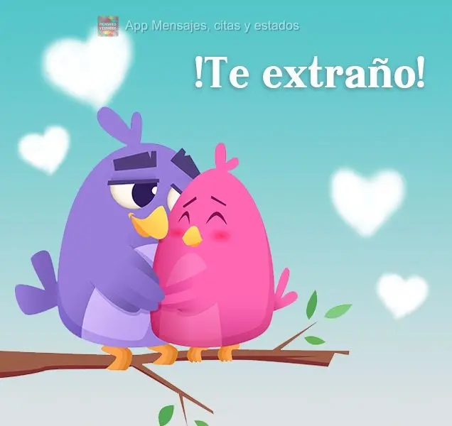 ¡Te extraño!