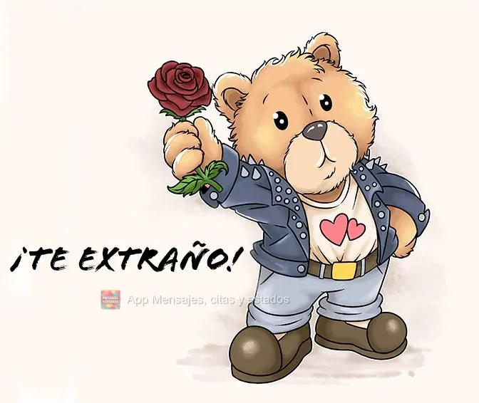 ¡Te extraño!
