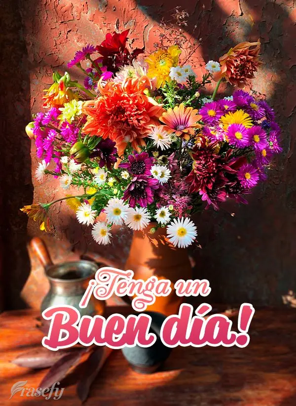 ¡Tenga un buen día!