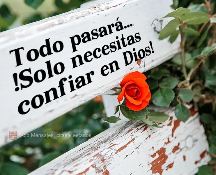 Todo pasará... ¡Solo necesitas confiar en Dios!