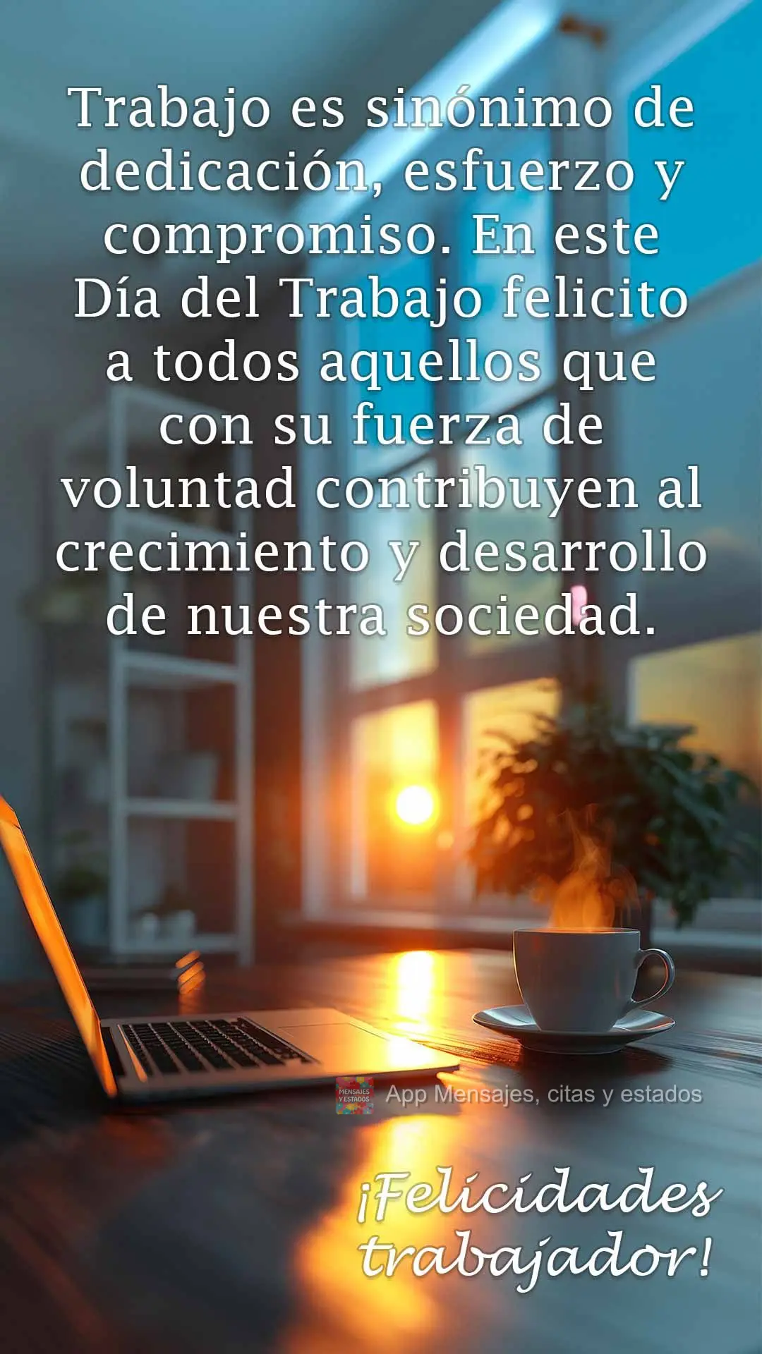 Trabajo es sinónimo de dedicación, esfuerzo y compromiso. En este Día del Trabajo felicito a todos aquellos que con su fuerza de voluntad contribuyen ...